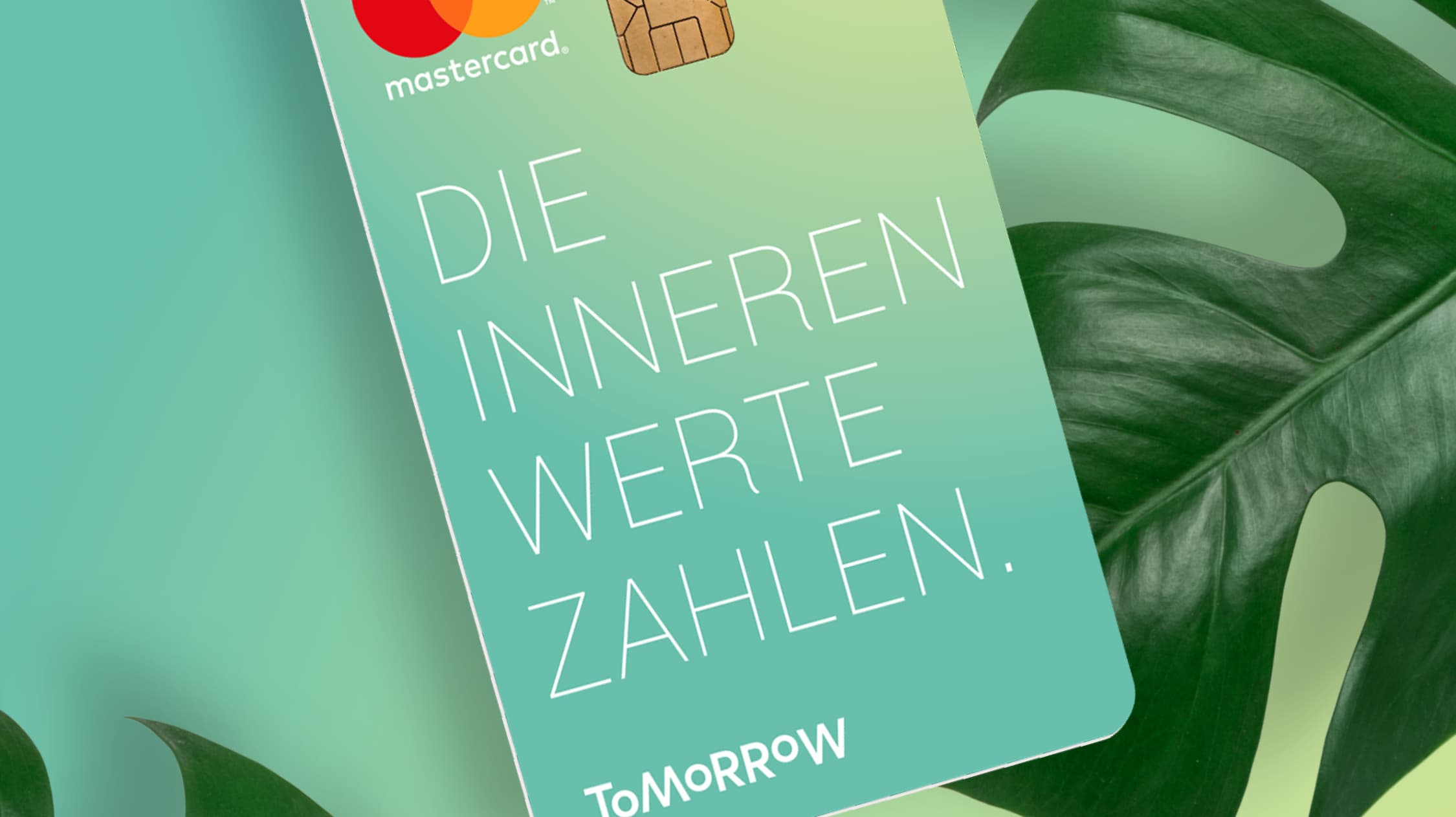 Visa Karte von Tomorrow mit der Aufschrift "Die inneren Werte zahlen"